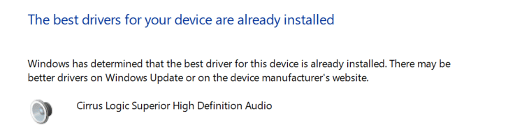 オーディオドライバがすでに更新されている場合は、デバイスに最適なドライバがすでにインストールされていることを示しています。