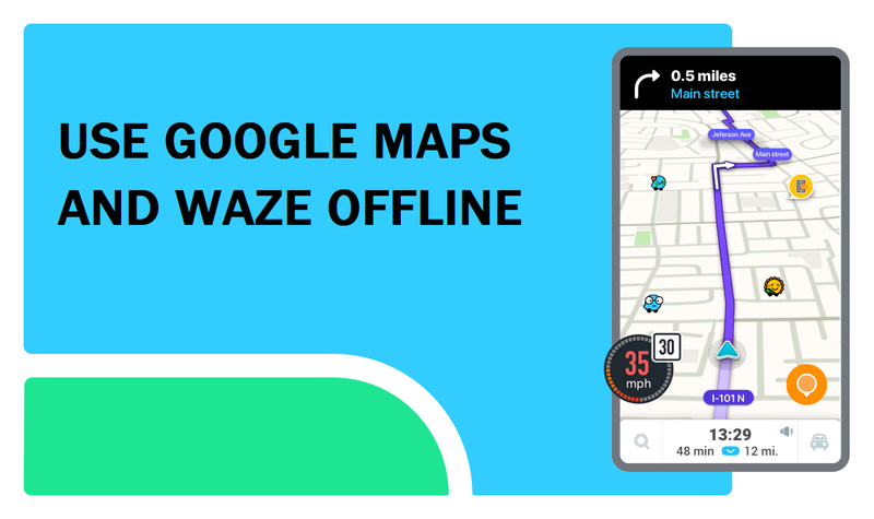 Hoe om Waze en Google Maps vanlyn te gebruik om internetdata te stoor