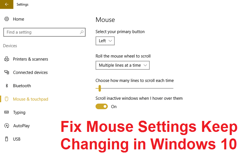 Correggi le impostazioni del mouse Continua a cambiare in Windows 10