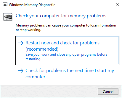 execute o diagnóstico de memória do Windows | Corrigir WHEA_UNCORRECTABLE_ERROR no Windows 10