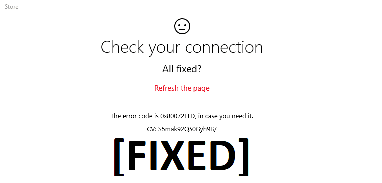Fix Windows 10 Store Error Code 0x80072efd