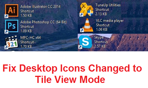 Riparate l'icone di u Desktop Cambiate à u Modu di Vista Tile