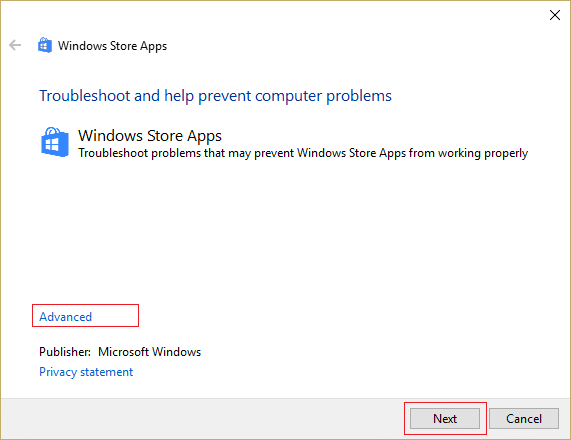 clique em Avançado e, em seguida, clique em Avançar para executar o Solucionador de problemas de aplicativos da Windows Store | Corrigir o erro 0X80010108 no Windows 10