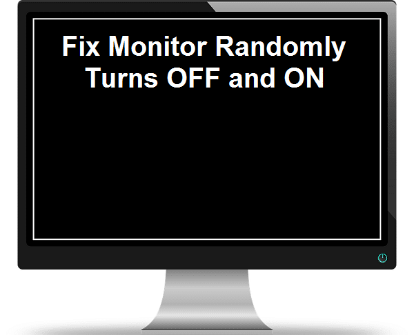 Fix Monitor се изключва и включва произволно