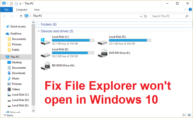 Windows 10 இல் Fix File Explorer திறக்கப்படாது