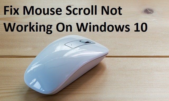 Corrigir a rolagem do mouse não funcionando no Windows 10
