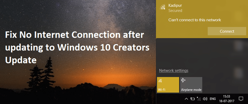 Windows 10 Creators Update වෙත යාවත්කාලීන කිරීමෙන් පසු අන්තර්ජාල සම්බන්ධතාවයක් නොමැති බව නිවැරදි කරන්න