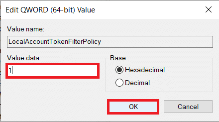 Impostare i dati valore su 1 e fare clic su OK | Come correggere l'errore 0x80004005 su Windows 10