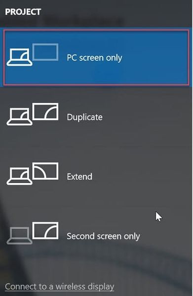 Windows Tuşu + P'ye basın, ardından Yalnızca PC Ekranı seçeneğini seçin