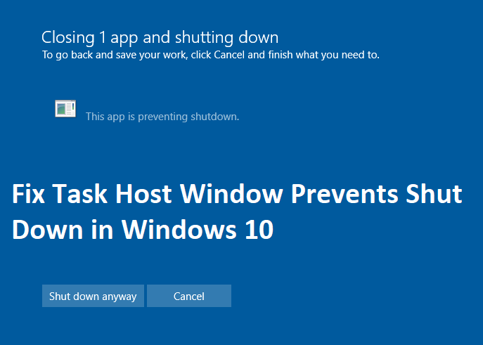 ជួសជុល Task Host Window ការពារការបិទនៅក្នុង Windows 10