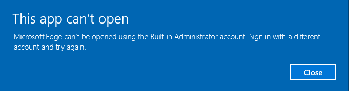 Popravi Microsoft Edge Ne može se otvoriti pomoću ugrađenog administratorskog naloga
