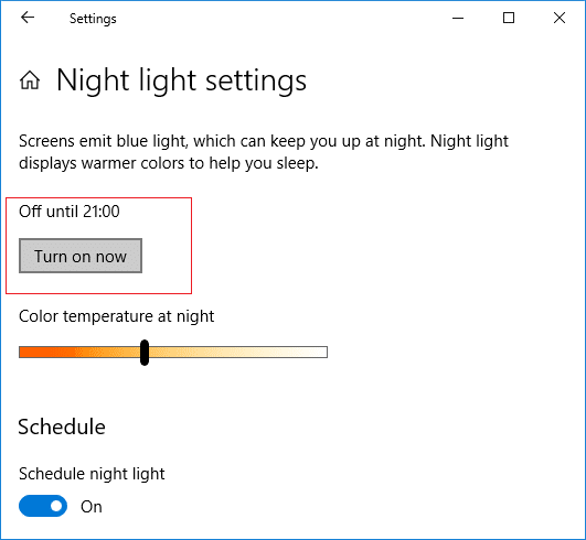 Ako trebate odmah da omogućite funkciju noćnog svjetla, onda pod Postavke noćnog svjetla kliknite na Uključi sada