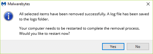 MBAM potrebbe richiedere un riavvio per completare il processo di rimozione. Se viene visualizzato il messaggio seguente, fai semplicemente clic su Sì per riavviare il PC.