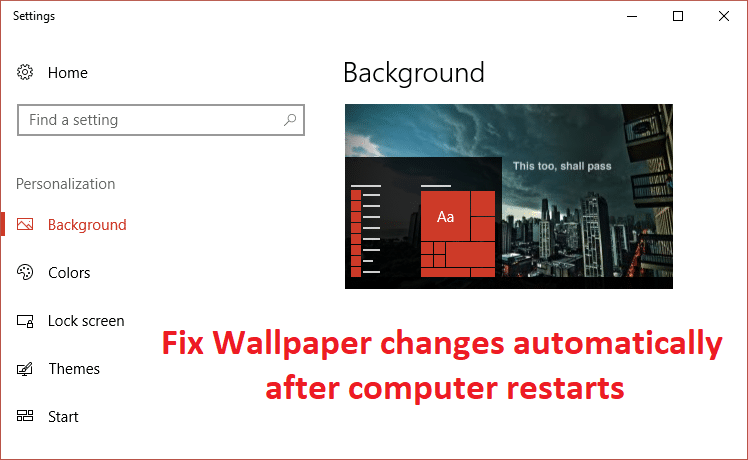 Correggi automaticamente le modifiche allo sfondo dopo il riavvio del computer