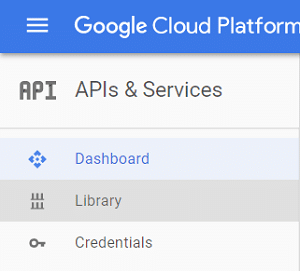 [APIとサービス]をクリックして、[ライブラリ]を選択します