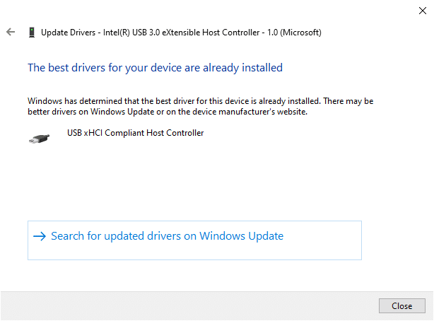 ドライバーがすでに最新の場合は、次の画面が表示されます。 Windows10で失敗した不明なUSBデバイス記述子要求の修正